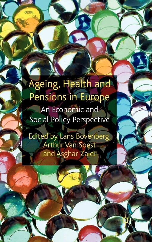 Ageing, Health and Pensions in Europe: An Economic and Social Policy Perspective