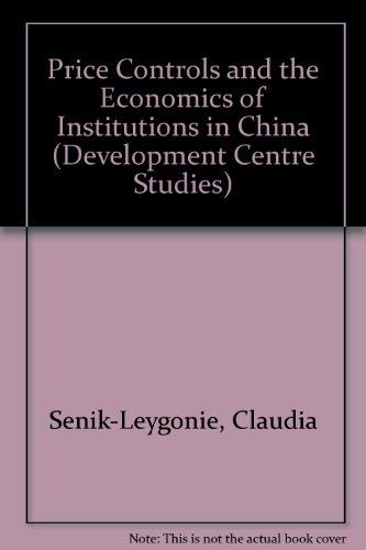 Price Controls and the Economics of Institutions in China