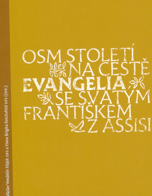 Osm století na cestě evangelia se svatým Františkem z Assisi