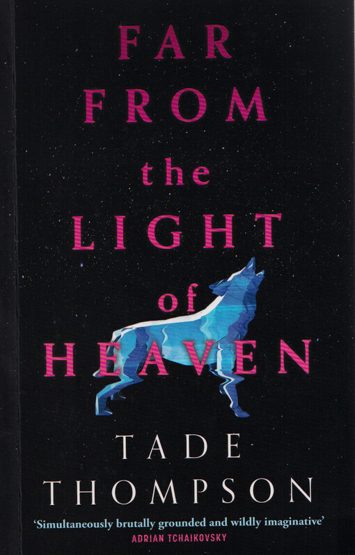 Far from the light of heaven