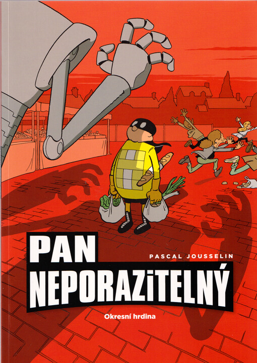 Pan Neporazitelný. Okresní hrdina