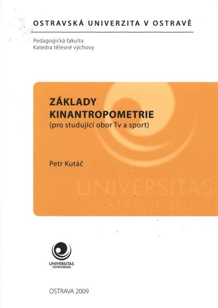 Základy kinantropometrie : (pro studující obor Tv a sport)