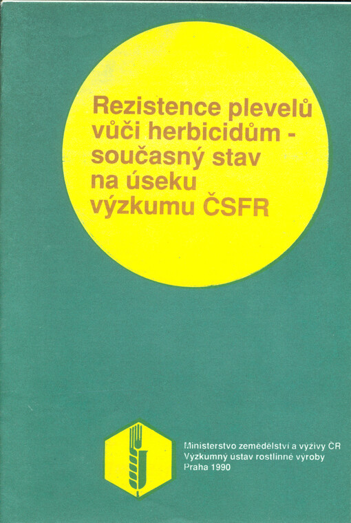 Rezistence plevelů vůči herbicidům : současný stav na úseku výzkumu ČSFR
