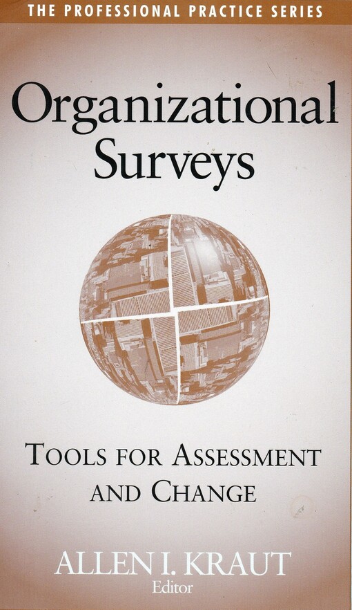 Organizational Surveys: Tools for Assessment and Change (J-B SIOP Professional Practice Series)