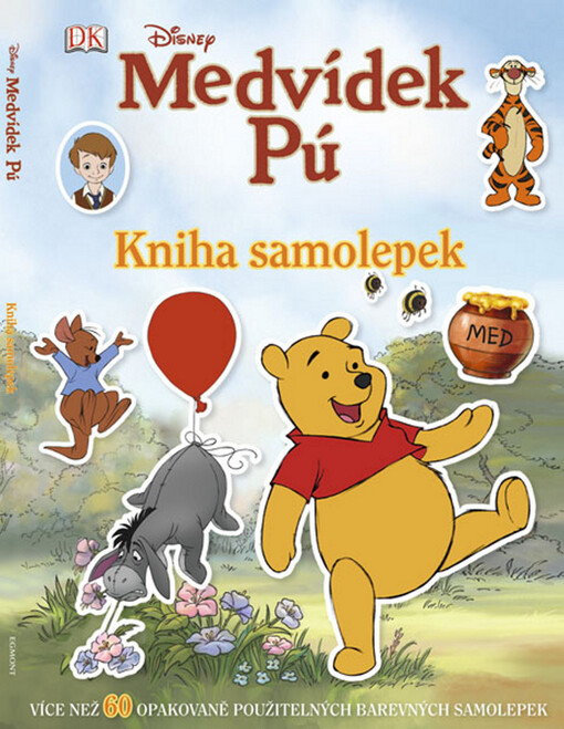 Medvídek Pú : kniha samolepek : více než 60 opakovaně použitelných barevných samolepek