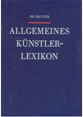 Allgemeines Künstlerlexikon : die Bildenden Künstler aller Zeiten und Völker. Band 114, Voigt, Eberhard - Wang, Gongyi  (odkaz v elektronickém katalogu)