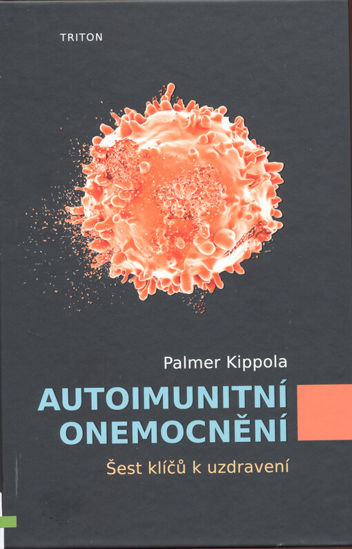 Autoimunitní onemocnění : šest klíčů k uzdravení