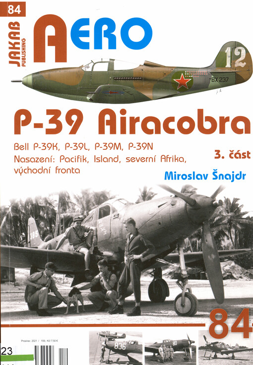 P-39 Airacobra. 3. část, Bell P-39K, P-39L, P-39M, P-39N : nasazení: Pacifik, Island, severní Afrika, východní fronta