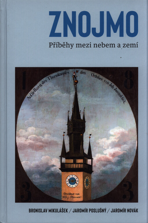 Znojmo : příběhy mezi nebem a zemí