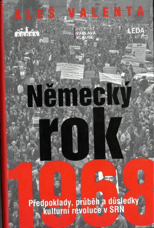 Německý rok 1968 : předpoklady, průběh a důsledky kulturní revoluce v SRN