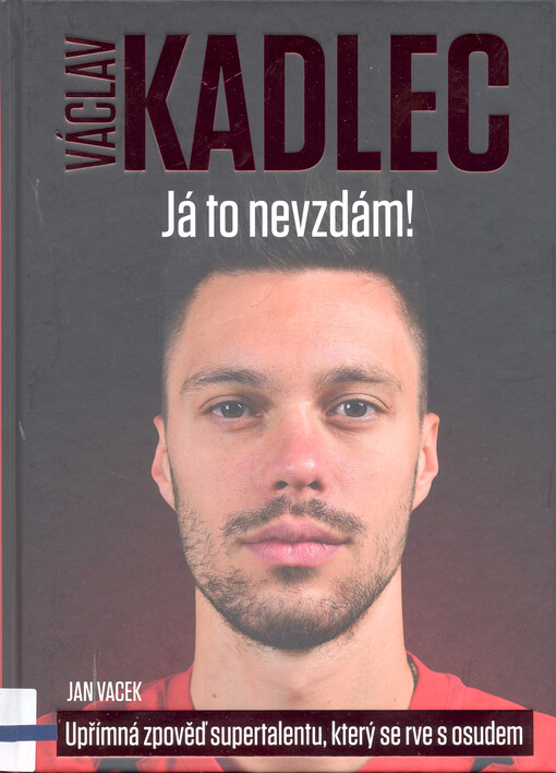 Václav Kadlec : já to nevzdám!