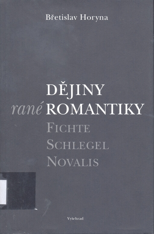 Dějiny rané romantiky: Fichte, Schlegel, Novalis