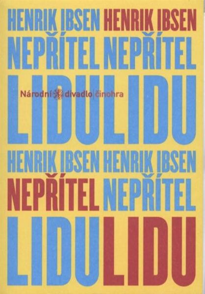 Henrik Ibsen, Nepřítel lidu : [hra o pěti dějstvích : premiéra 26. a 27. února 2009 ve Stavovském divadle