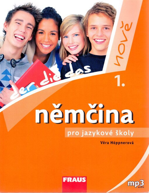 Němčina pro jazykové školy - nově :der, die, das, 1. díl