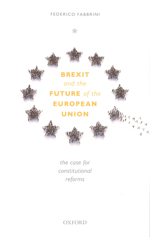 Brexit and the future of the European Union : the case for constitutional reforms