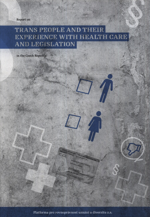 Report on trans people and their experience with health care and legislation in the Czech Republic