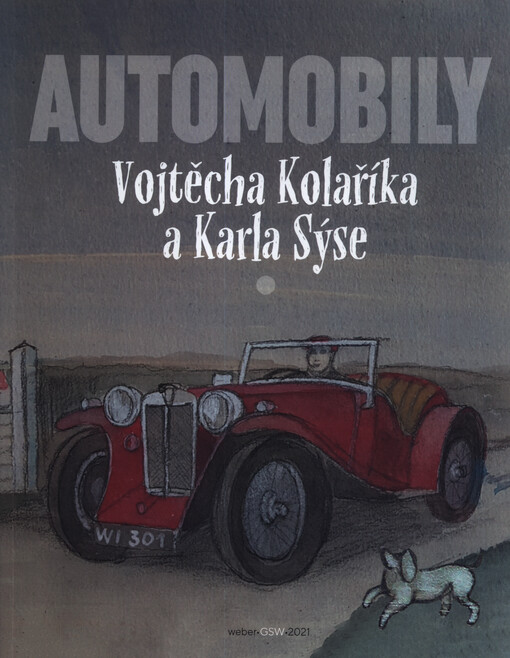 Automobily Vojtěcha Kolaříka a Karla Sýse