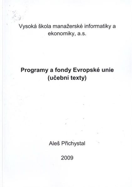 Programy a fondy Evropské unie : (učební texty)