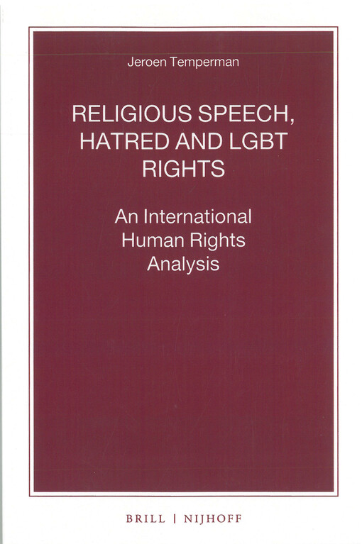 Religious speech, hatred and LGBT rights : an international human rights analysis