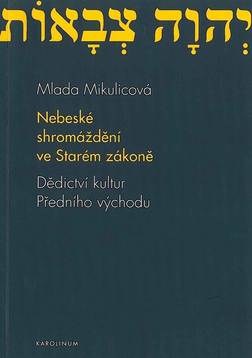 Nebeské shromáždění ve Starém zákoně: dědictví kultur Předního východu