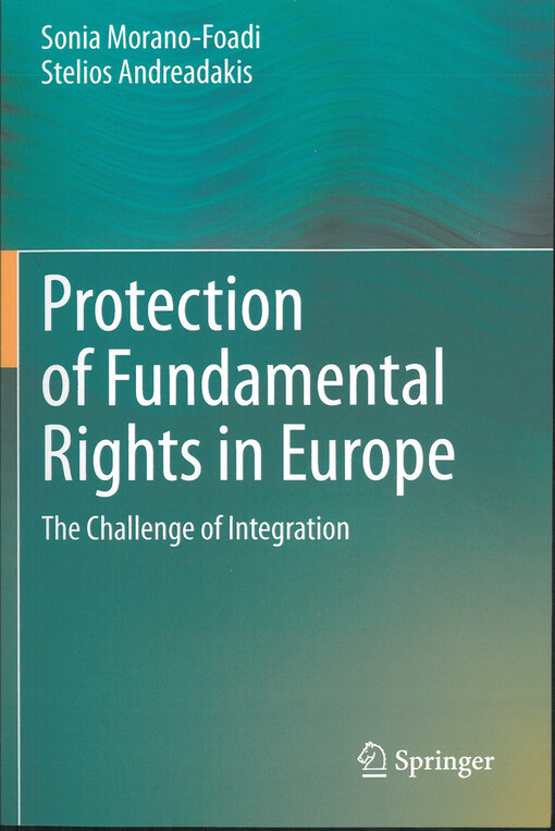 Protection of fundamental rights in Europe : The challenge of integration