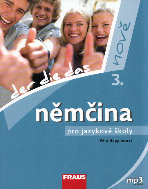 Němčina pro jazykové školy - nově :der, die, das, 3. díl