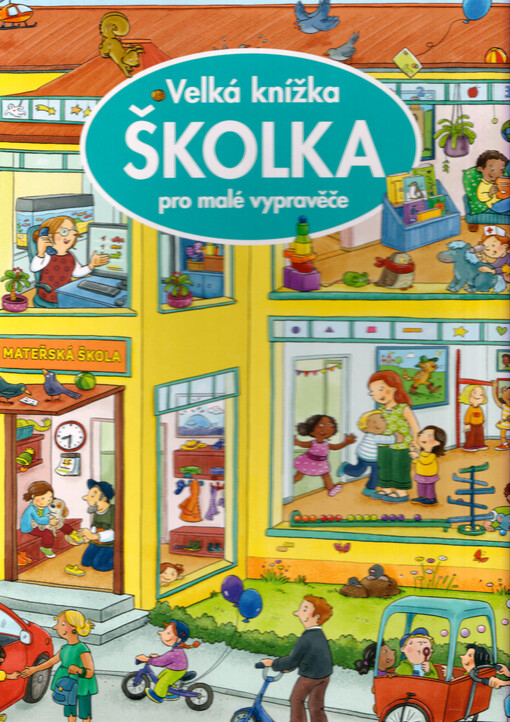 Školka : velká knížka pro malé vypravěče