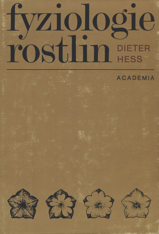 Fyziologie rostlin: vysokoškolská příručka pro přírodovědecké fakulty
