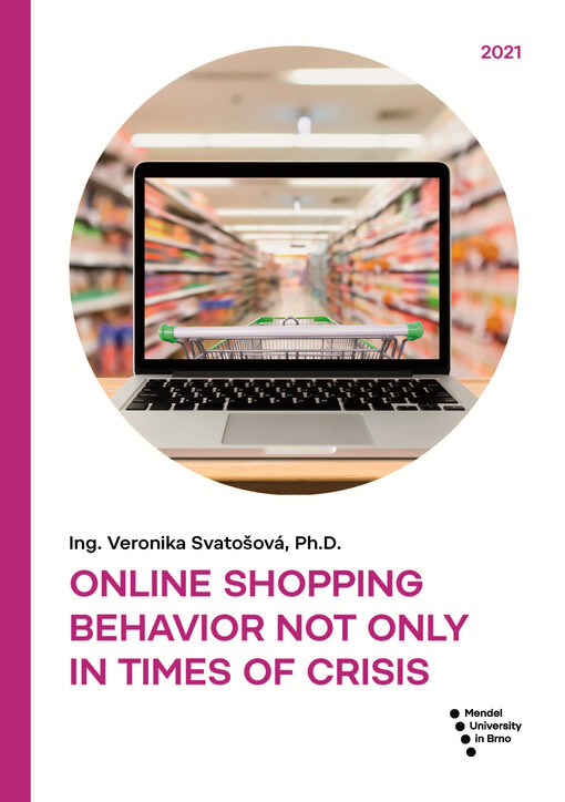 Online shopping behavior not only in times of crisis