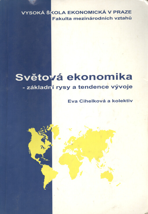 Světová ekonomika - základní rysy a tendence vývoje