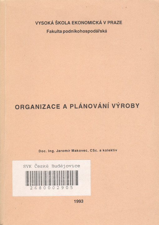 Organizace a plánování výroby : [určeno pro stud. podnikohospod. fak.]