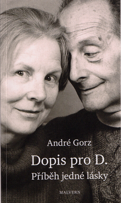 Dopis pro D. : příběh jedné lásky