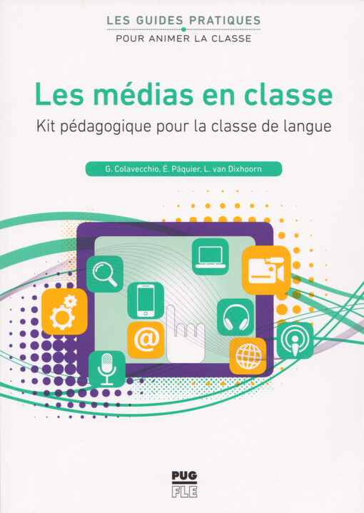 Les médias en classe : kit pédagogique pour la classe de langue