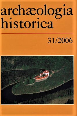 Archaeologia historica : sborník příspěvků přednesených na XXXVIi. konferenci archeologů středověku České republiky a Slovenské republiky s hlavním zaměřením na středověká centra, jejich podobu a vývoj : Chrudim, 19.- 22.září 2005. 31/2006 ; editoři Vladi