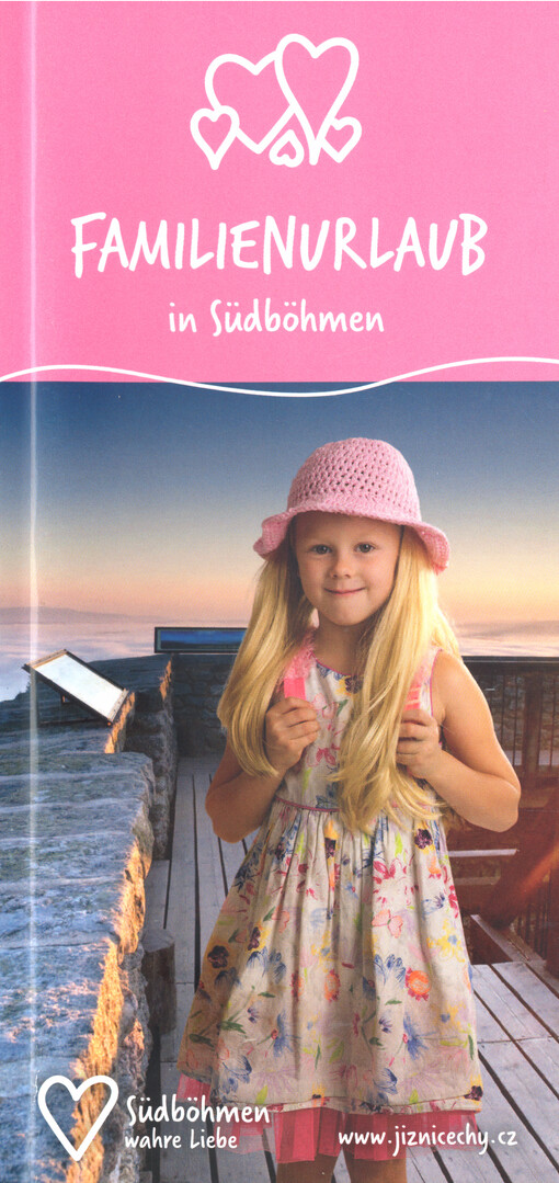 Familienurlaub in Südböhmen : Südböhmen, wahre Liebe