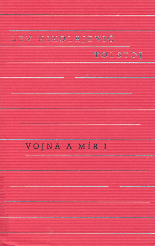 Vojna a mír, V tomto překladu vyd. 1.