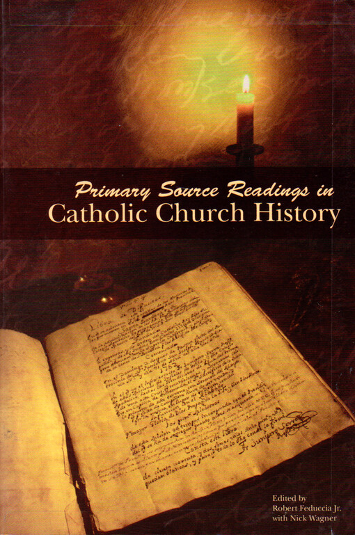 Primary source readings in Catholic Church history