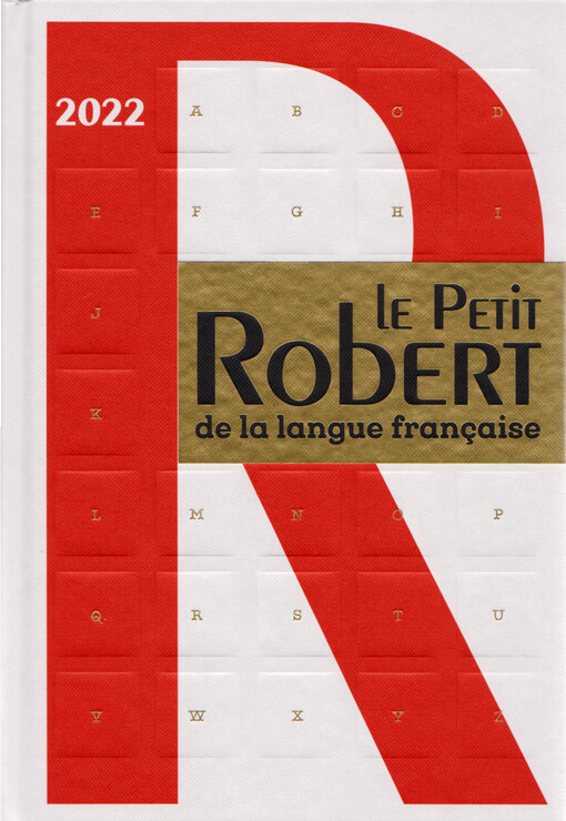 Le petit Robert : dictionnaire alphabétique et analogique de la langue française : Nouvelle édition du 