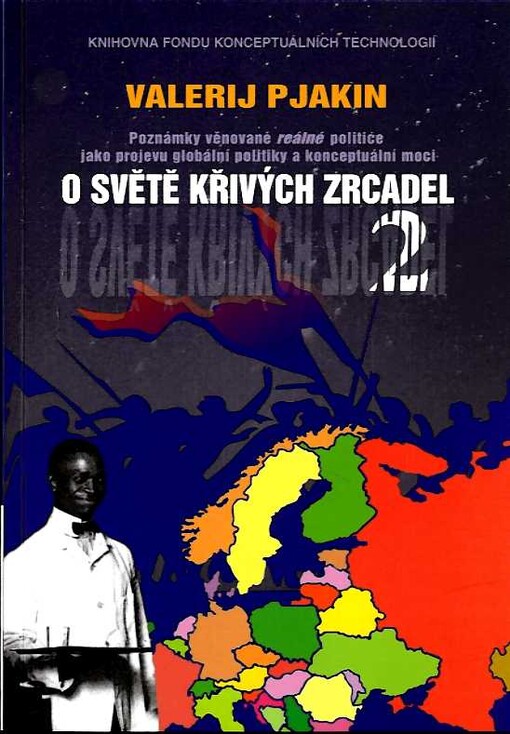 O světě křivých zrcadel : poznámky věnované 