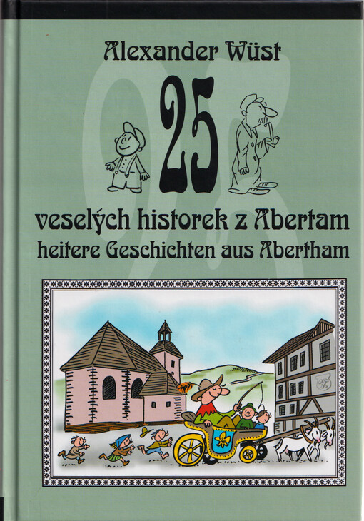 25 veselých historek z Abertam = 25 heitere Geschichten aus Abertham