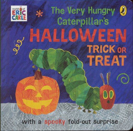 The very hungry caterpillar's halloween trick or treat : with a spooky fold-out surprise