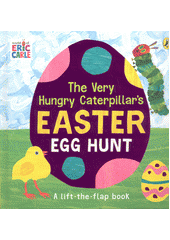 The very hungry caterpillar's Easter egg hunt : a lift-the-flap book  (odkaz v elektronickém katalogu)