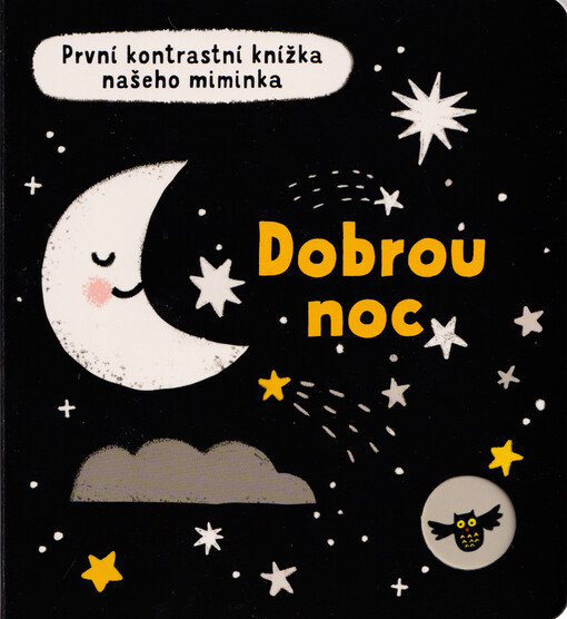 Dobrou noc : první kontrastní knížka našeho miminka