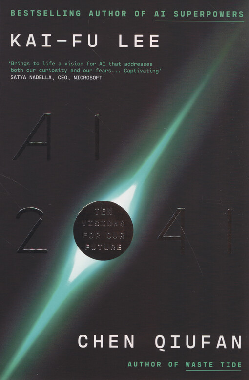 AI 2041 : ten visions for our future