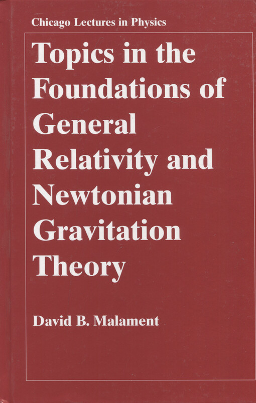 Topics in the foundations of general relativity and Newtonian gravitation theory