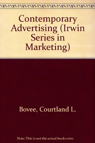 Contemporary Advertising (Irwin Series in Marketing)