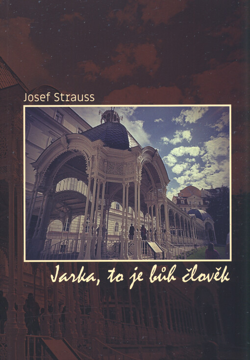 Jarka, to je bůh člověk
