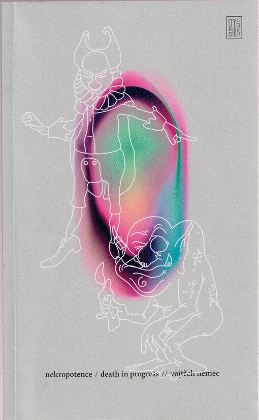 Nekropotence, aneb, Death in progress