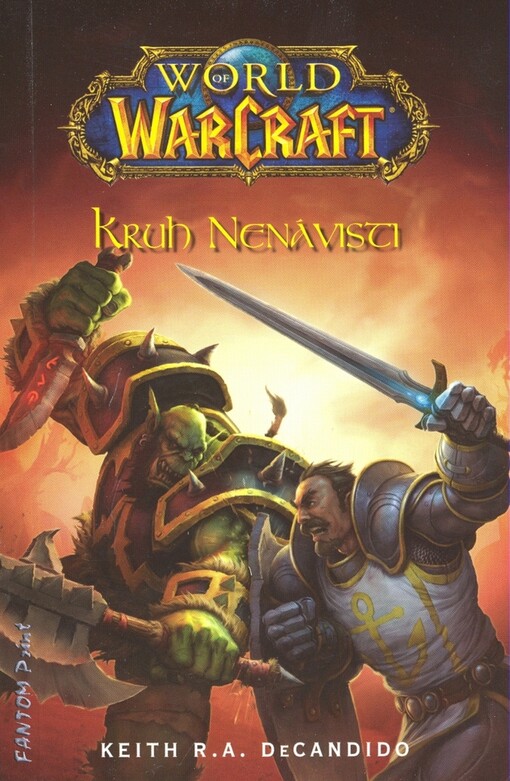 World of Warcraft. Kruh nenávisti