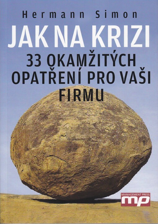 Jak na krizi: 33 okamžitých opatření pro vaši firmu